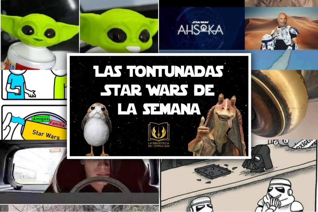 Las Tontunadas Star Wars de la&nbsp;semana