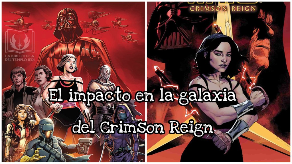 El impacto que tendrá Crimson Reign en la galaxia de Star&nbsp;Wars
