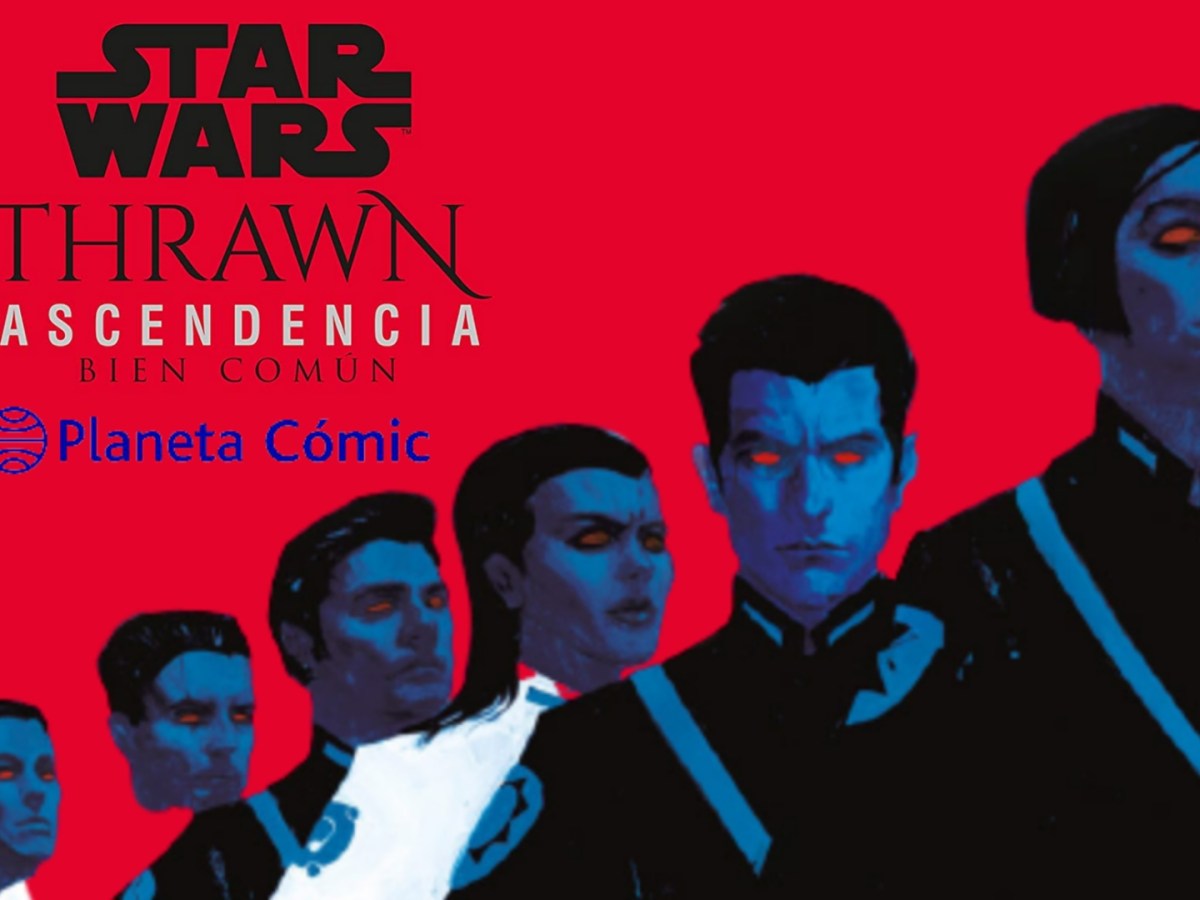 Reseña de la novela Thrawn Ascendancia: Bien Común de Planeta&nbsp;Cómic