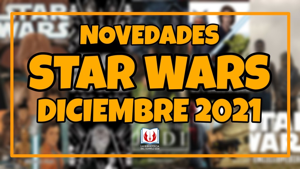 Novedades Star Wars de España en diciembre&nbsp;2021