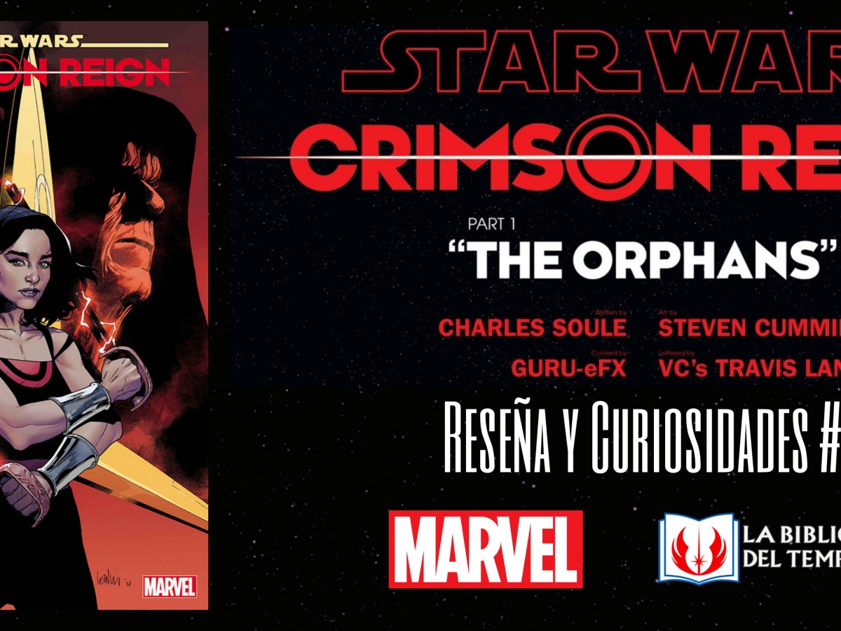 Reseña y curiosidades del cómic Star Wars Crimson Reign&nbsp;#1