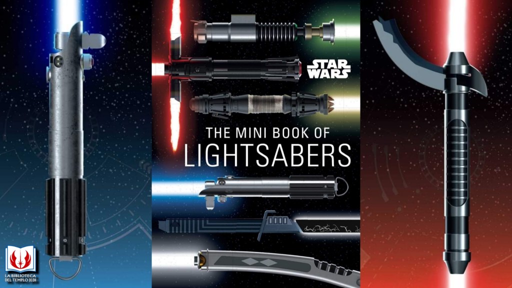 Avance del libro Star Wars The Minibook of&nbsp;Lightsabers