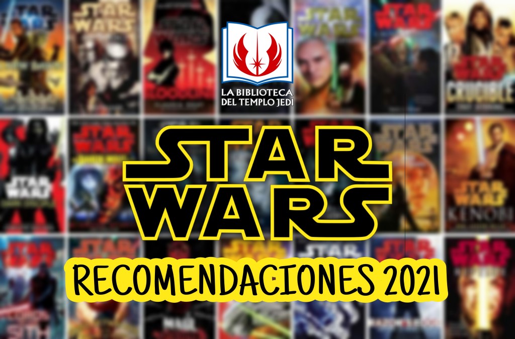 Recomendaciones Star Wars&nbsp;2021