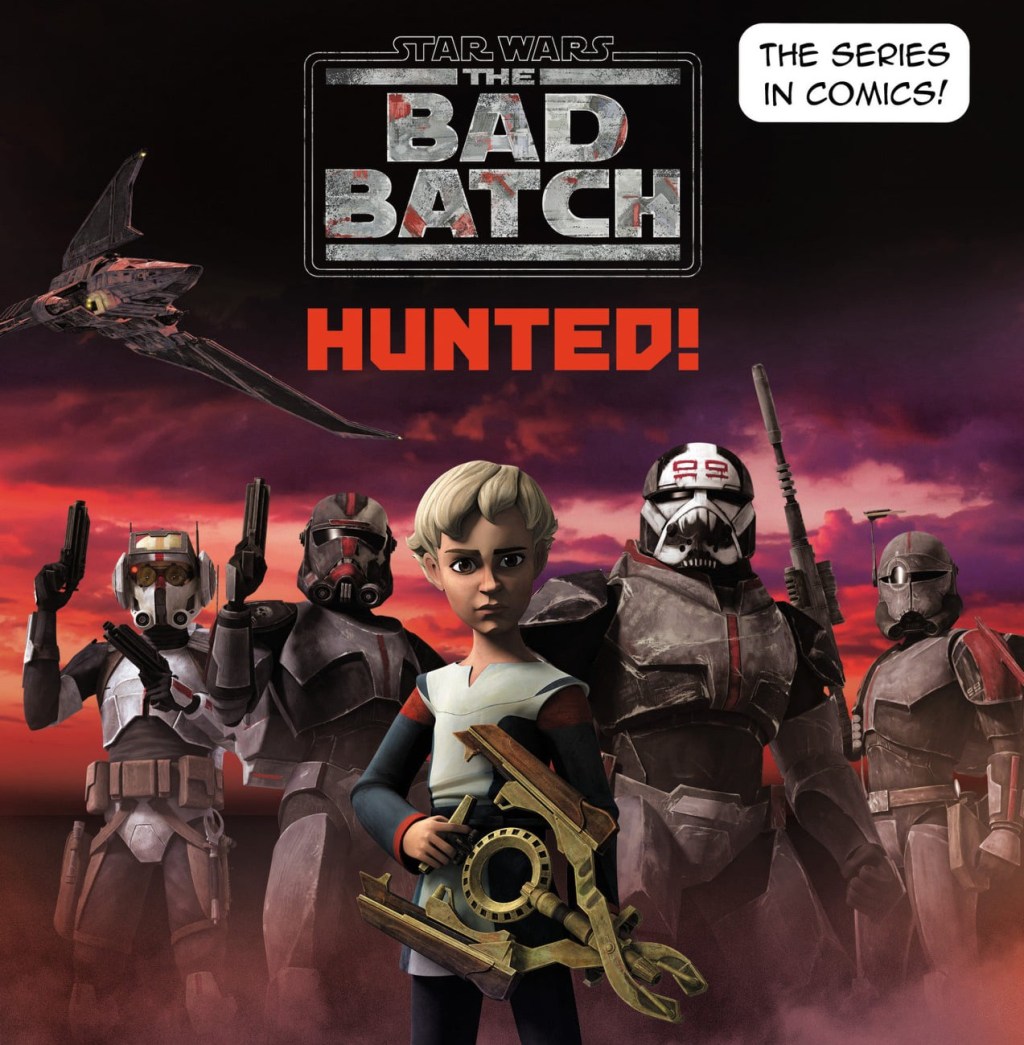 Avance del Star Wars The Bad Batch: Hunted Screen&nbsp;Comic
