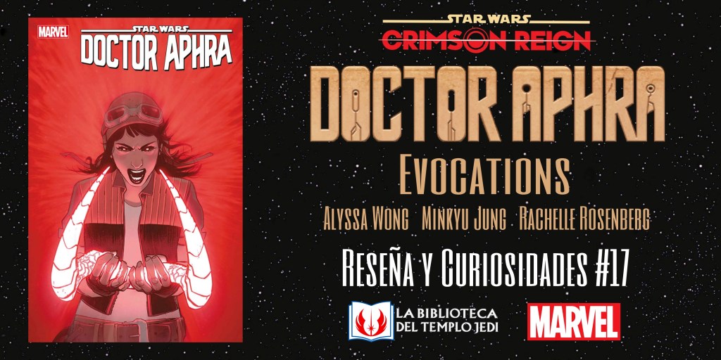 Reseña y curiosidades del cómic Doctor Aphra&nbsp;#17
