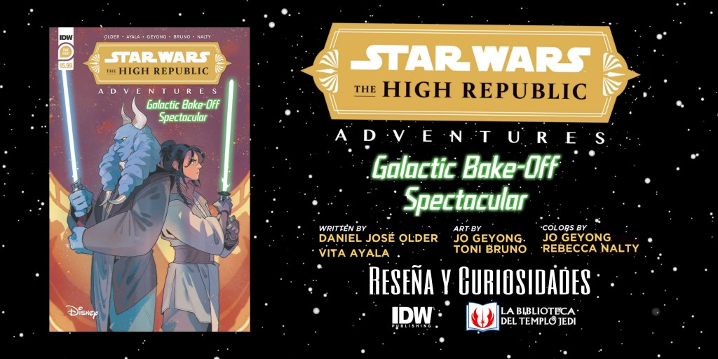 Reseña y curiosidades del cómic The High Republic Adventures: Galactic&nbsp;Bake-Off