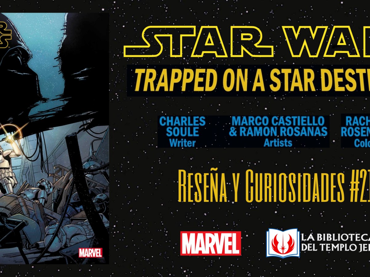 Reseña y curiosidades del cómic Star Wars&nbsp;#21