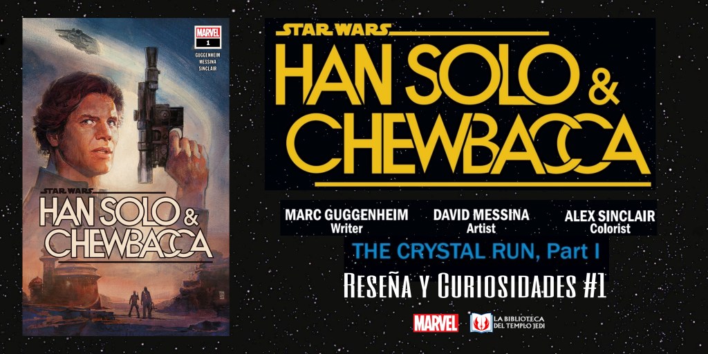 Reseña y curiosidades del cómic Han Solo & Chewbacca&nbsp;#1