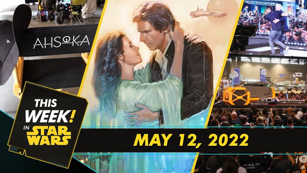 This Week in Star Wars: Ahsoka, Star Wars Celebration, la Boda de Han y Leia y&nbsp;más