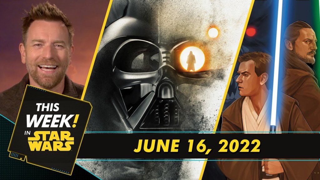 This Week in Star Wars: Obi-Wan Kenobi, Día del Padre, nuevos cómics de Marvel y&nbsp;más