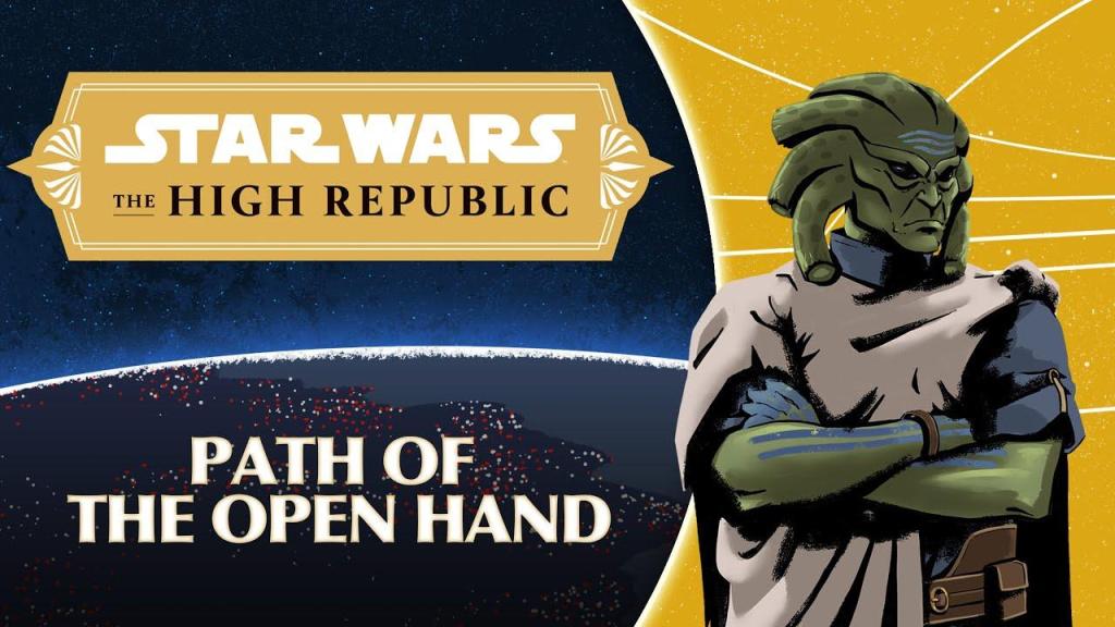Star Wars The High Republic: The Path of The Open&nbsp;Hand