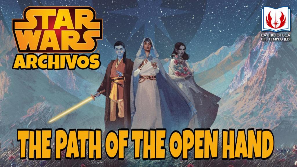 Star Wars The Path of the Open&nbsp;Hand