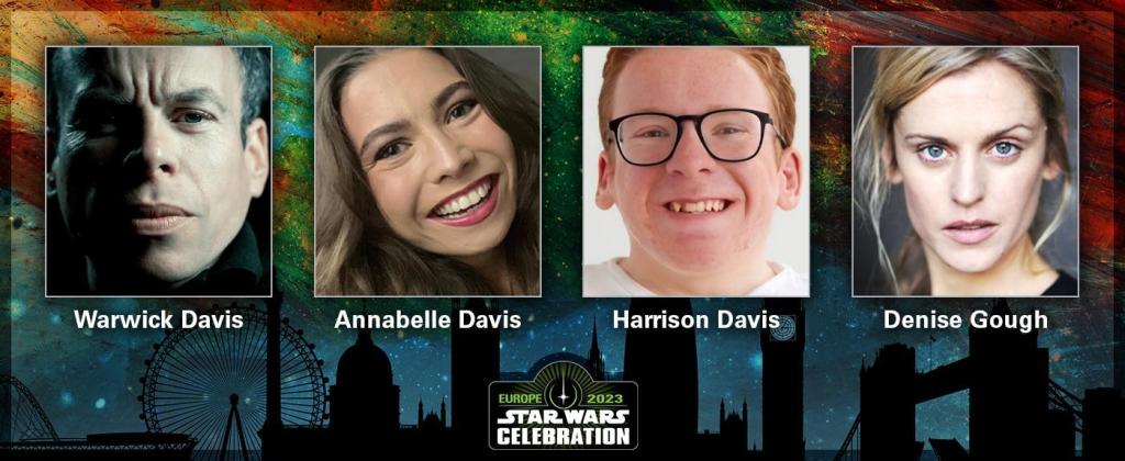 Nuevos invitados a la Star Wars Celebration Europa 2023: Warwick Davis, Annabelle Davis, Harrison Davis y Denise&nbsp;Gough