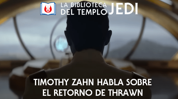Timothy Zahn habla sobre el debut de Thrawn en la próxima serie de&nbsp;Ahsoka