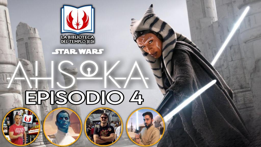 Directazo STAR WARS AHSOKA Episodio&nbsp;4