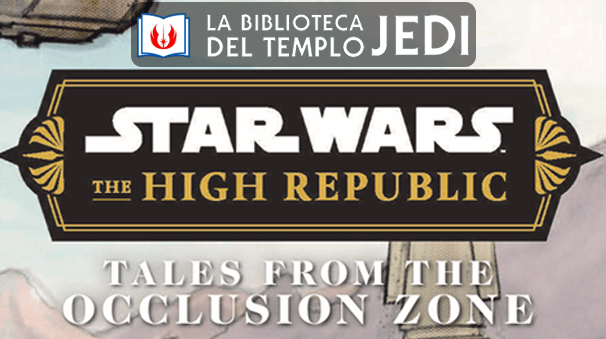 Traducción del primer relato corto de «Cuentos desde la Zona de Oclusión» (Star Wars Insider&nbsp;#222)