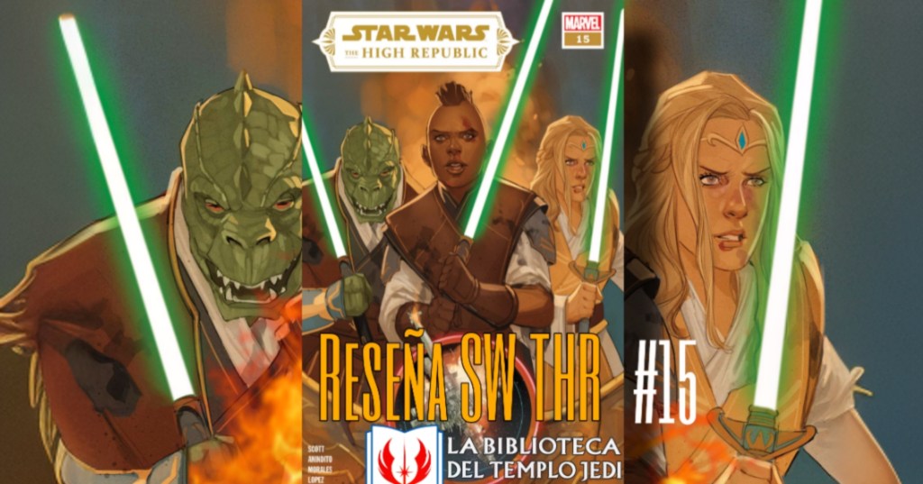 Reseña de Star Wars: La Alta República #15 de Cavan&nbsp;Scott