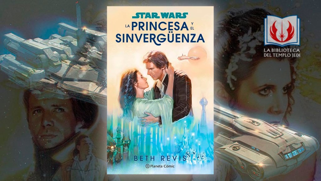 La princesa y el sinvergüenza: la boda canon de Leia y&nbsp;Han